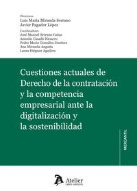 CUESTIONES ACTUALES DE DERECHO DE LA CONTRATACIÓN Y LA COMPETENCIA EMPRESARIAL A