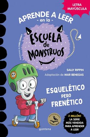 ESCUELA DE MONSTRUOS 21 ESQUELÉTICO PERO FRENÉTICO
