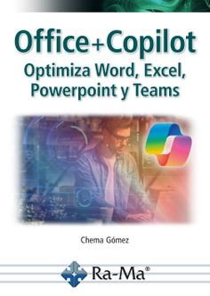 OFFICE + COPILOT OPTIMIZA WORD EXCEL POWERPOINT Y TEAMS