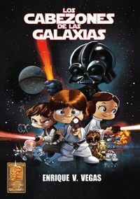LOS CABEZONES DE LAS GALAXIAS