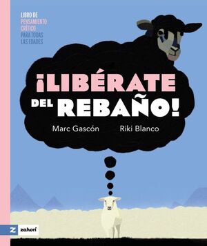 ¡LIBÉRATE DEL REBAÑO!