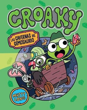 CROAKY LAS CAVERNAS DEL GEMOSAURIO