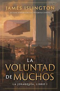 LA VOLUNTAD DE MUCHOS LA JERARQUÍA LIBRO I