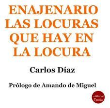 ENAJENARIO LAS LOCURAS QUE HAY EN LA LOCURA