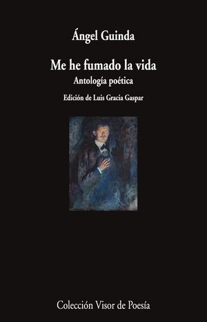 ME HE FUMADO LA VIDA ANTOLOGÍA POÉTICA