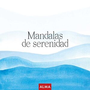 MANDALAS SERENIDAD (COL. HOBBIES)