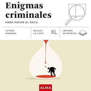 ENIGMAS CRIMINALES PARA MATAR EL RATO (XL)