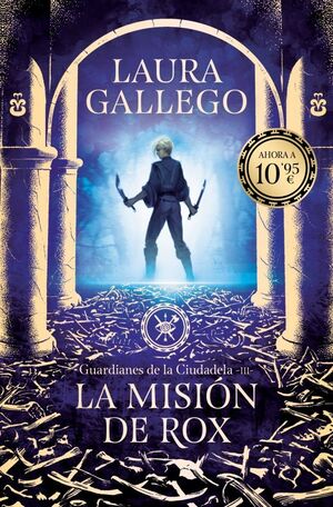 3.GUARDIANES DE LA CIUDADELA:LA MISIÓN DE ROX