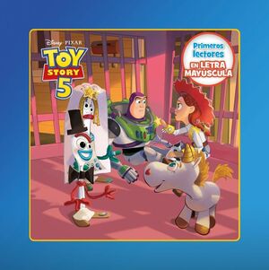 TOY STORY 5. PRIMEROS LECTORES EN LETRA MAYSCULA