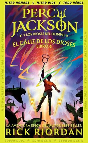 PERCY JACKSON Y EL CÁLIZ DE LOS DIOSES (PERCY JACKSON Y LOS DIOSES DEL OLIMPO 6)