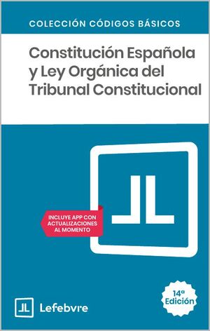 CONSTITUCIÓN ESPAÑOLA Y LEY ORGÁNICA DEL TRIBUNAL CONSTITUCIONAL 2026