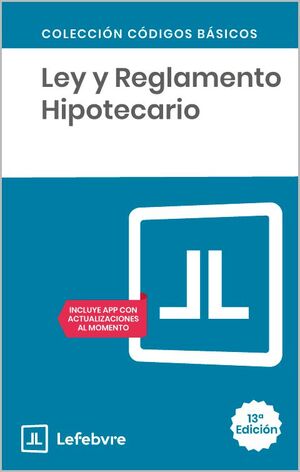 LEY Y REGLAMENTO HIPOTECARIO 2026