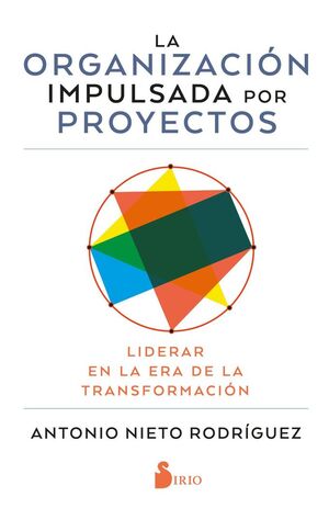 LA ORGANIZACIÓN IMPULSADA POR PROYECTOS