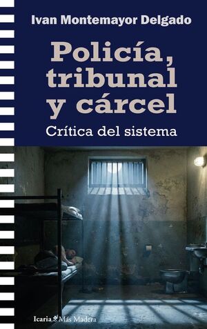 POLICÍA TRIBUNAL Y CÁRCEL