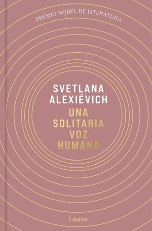 SOLITARIA VOZ HUMANA, UNA (LAUREA)