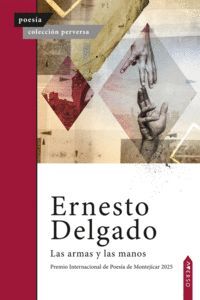 LAS ARMAS Y LAS MANOS