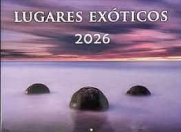 CALENDARIO 2026 LUGARES EXÓTICOS
