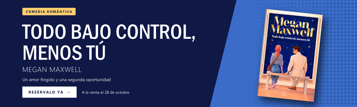 TODO BAJO CONTROL MENOS TU - MEGAN MAXWELL